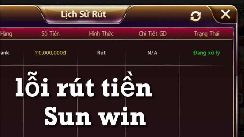 Tại sao Sunwin không rút được tiền